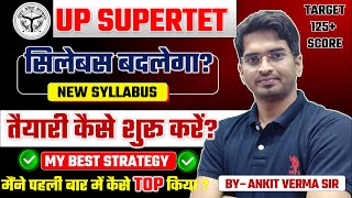 SUPER TET ki taiyari kaise kare SYLLABUS change STETUPTET BY ANKIT VERMA  800AM 12092024 [upl. by Yerdna434]