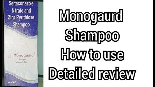 Hindi Monoguard shampoo how to use detailed information sertaconazole shampoo [upl. by Eecal]