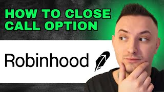 How To Close A Call Option On Robinhood 2024  STEP BY STEP GUIDE [upl. by Anilecram]