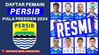 🔴 Skuad Pemain Persib Bandung Piala Presiden 2024 [upl. by Dev]