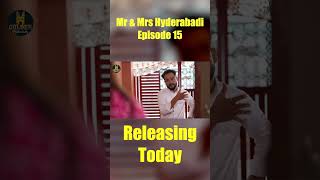 Mr amp Mrs Hyderabadi Episode15 is releasing today on Golden Hyderabadiz [upl. by Ecidnacal441]