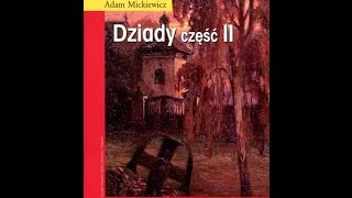 Adam Mickiewicz „Dziady cz2”  Audiobook [upl. by Urbannal344]