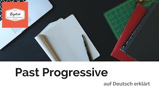 ♣ Past Progressive auf Deutsch erklärt Die Verlaufsform des Präteritums Englisch [upl. by Irfan367]