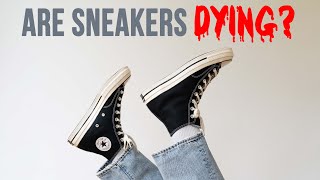 Are Sneakers Dying Out In 2024 [upl. by Laleb43]