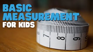 Basic Measurement For Kids  Learn about Height Length and Width [upl. by Nare]