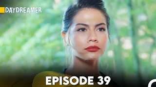 Daydreamer Full Episode 39 English Subtitles [upl. by Norrie610]