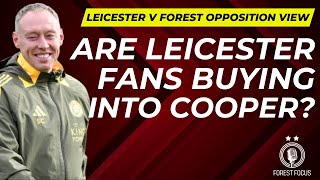 LEICESTER CITY V NOTTINGHAM FOREST OPPOSITION PREVIEW  HOW WILL STEVE COOPER APPROACH REDS REUNION [upl. by Elyag191]