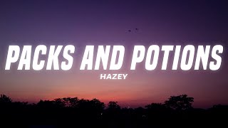 HAZEY  Packs and Potions Lyrics [upl. by Owena264]