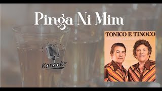 Pinga Ni Mim  karaokê playback original c letra  Tonico e Tinoco [upl. by Aggappe880]