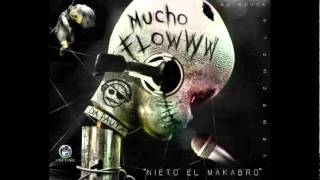 Mucho Flow  Nieto El Makabro Prod Maxter quotEl De La Magiaquot [upl. by Aiza705]