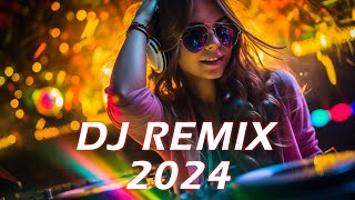 🔴 DJ REMIX 2024 ⚡ EDM Remixes of Popular Songs ⚡ DJ Remix Club Music Dance Mix 2024 [upl. by Gloriane]