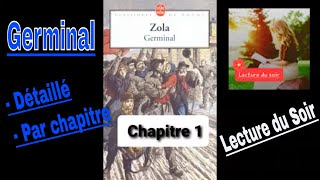 P1 Germinal Emile Zola Résumé détaillé par chapitre Partie 1 [upl. by Lednahc]