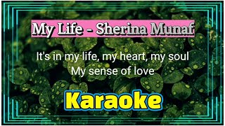 My Life  Sherina Munaf  Karaoke Version [upl. by Xeno]