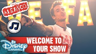 Welcome To Your Show  Alex amp Co Songs [upl. by Eceerehs469]