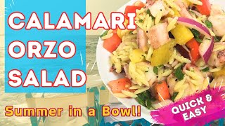 Sunny Mediterranean Light and Refreshing Calamari Squid Orzo Pasta Salad  SIMPLE amp EASY [upl. by Ahsied56]