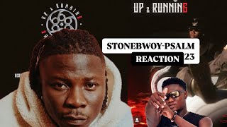 🇬🇭REACT TO STONEBWOY PSALM 23 OF THE UP amp RUNNING ALBUM stonebwoy UPampRUNNING Reaction [upl. by Enilav]