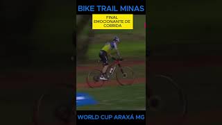 FINAL EMOCINANTE  XCO ELITE MASCULINO WORLD CUP ARAXÁ MG ciclismo mtb shoorts [upl. by Lyrradal435]