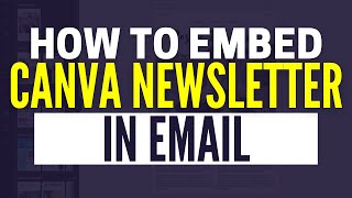 How To Embed Canva Newsletter In Email [upl. by Chrystal]