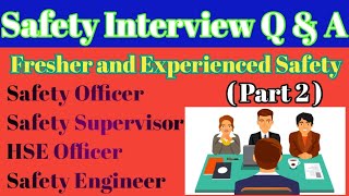 part 2 safety officer Interview questions and answers Hse officer interview questions amp answer [upl. by Yrevi]