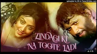 Zindagi Ki Na Toote Ladi  Hd Audio Mp3  Kranti 1981  Manoj KumarHema Malini [upl. by Pincus]