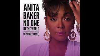 Anita Baker quotNo One in The Worldquot DJ Spivey Edit [upl. by Llennoc901]