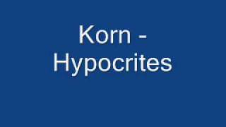 Korn Hypocrites [upl. by Goldstein]