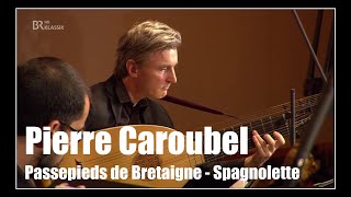 Pierre Caroubel Passepieds de Bretaigne  Spagnolette  Le Poème Harmonique [upl. by Ram]