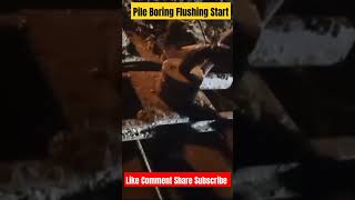 Pile Boring Flushing Start shorts trending youtubeshorts shortvideo viralvideo Pile Boring [upl. by Cadal]