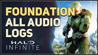 Foundation All Audio Logs Location Halo Infinite [upl. by Tsirc363]