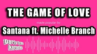 Santana ft Michelle Branch  The Game of Love Karaoke Version [upl. by Anaujnas]