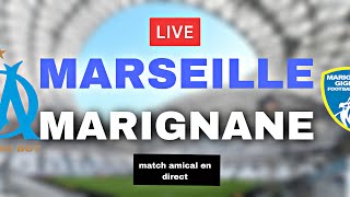 MARSEILLE  MARIGNANE LIVE  MATCH AMICAL ALLEZ LOM [upl. by Ettennahs548]