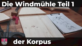 Windmühle selber bauen  Teil 1 [upl. by Artnoed]