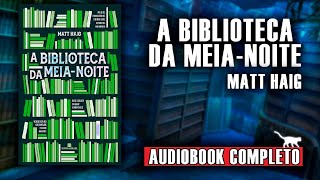 AudioLivro  A Biblioteca da Meia Noite narraçãohumana completo [upl. by Jezrdna]