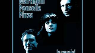 Ponselle  Pinza  Martinelli  Io muoio [upl. by Ycrep]