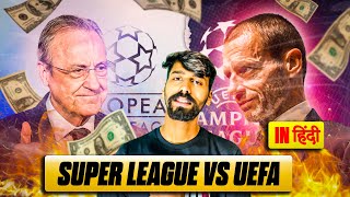 Super League is Back  Bye Bye Champions League  Explained in Hindi  Divyansh [upl. by Ford]