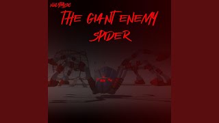 The Giant Enemy Spider [upl. by Emmerich]