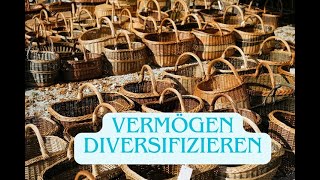 Jetzt unbedingt Vermögen diversifizieren und aufteilenbevor es vielleicht zu spät ist [upl. by Davena625]