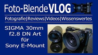 Beispielvideo zum Review SIGMA 30mm f2 8 DN Art [upl. by Ardnaeed]