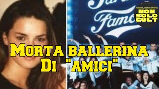 Addio a Daniela Romano morta la ballerina di quotSaranno famosiquot ora quotAmiciquot amici [upl. by Nhar]