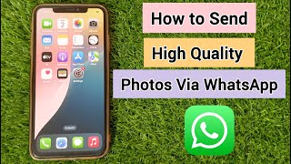 How to Send High Quality Photos on WhatsApp iPhone  How to Send Clear Photos on WhatsApp in iPhone [upl. by Melton632]