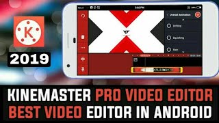 KineMaster Latest Version 2019  KineMaster Pro Apk 2019  Fully Unlocked KineMaster 2019 [upl. by Ecirbaf6]