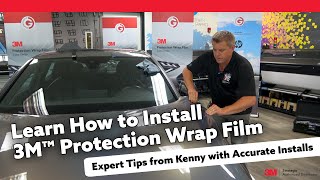 Learn How to Install 3M™ Protection Wrap Film  Expert Tips from Kenny at Accurate Installs [upl. by Ahsilef]