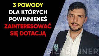 Dlaczego warto sięgnąć po dotacje na założenie firmy  Jak otrzymać dofinansowanie na otwarcie firmy [upl. by Ayekahs]