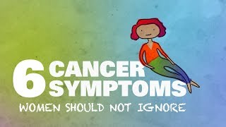 6 cancer symptoms women shouldnt ignore [upl. by Lecrad]