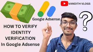 HOW TO VERIFY IDENTITY VERIFICATION IN GOOGLE ADSENSE  vandithvlogs [upl. by Krenn]