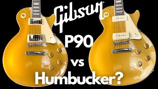 P90s or Humbuckers Gibson Les Paul Gold Top Comparison [upl. by Hoopes760]