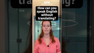 How to stop translating when you speak English [upl. by Llevron615]