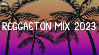 REGGAETON MIX 2023 🔥 LATINO MIX 2023 LO MAS NUEVO 💧 MÚSICA LATINA PARA FIESTAS CALIENTES [upl. by Notnilk]