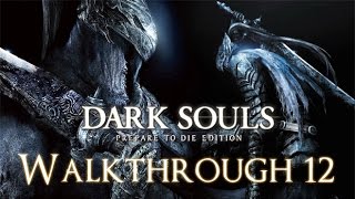 Dark Souls PC 100 Walkthrough 12 New Game  Sens Fortress  Boss Battle Iron Golem [upl. by Jori912]