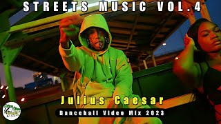 Julius Caesar  Dancehall Video Mix 2023 Streets Music Vol4 Kraff Byron Messia ampMore [upl. by Gniliem293]